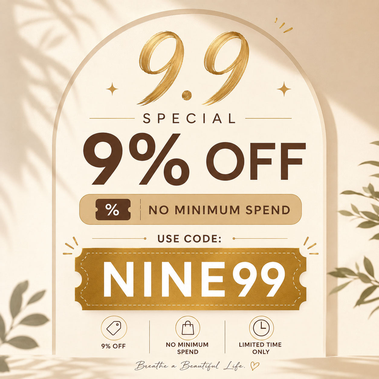 9.9 SPECIAL — 9% OFF